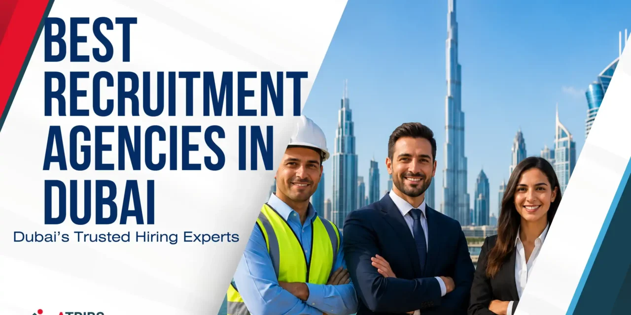 Best Recruitment Agencies in Dubai