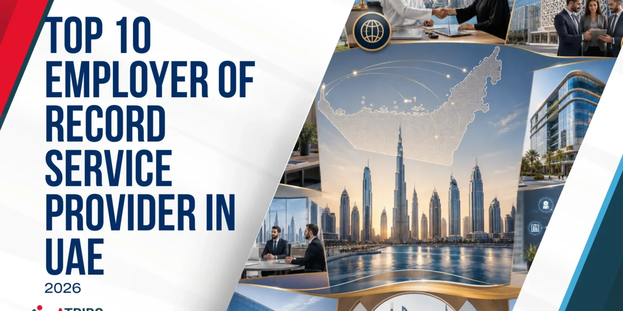 Top 10 Employer of Record Service Provider in UAE