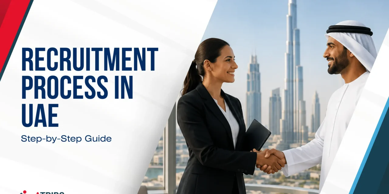 Recruitment Process in UAE: Step-by-Step Guide